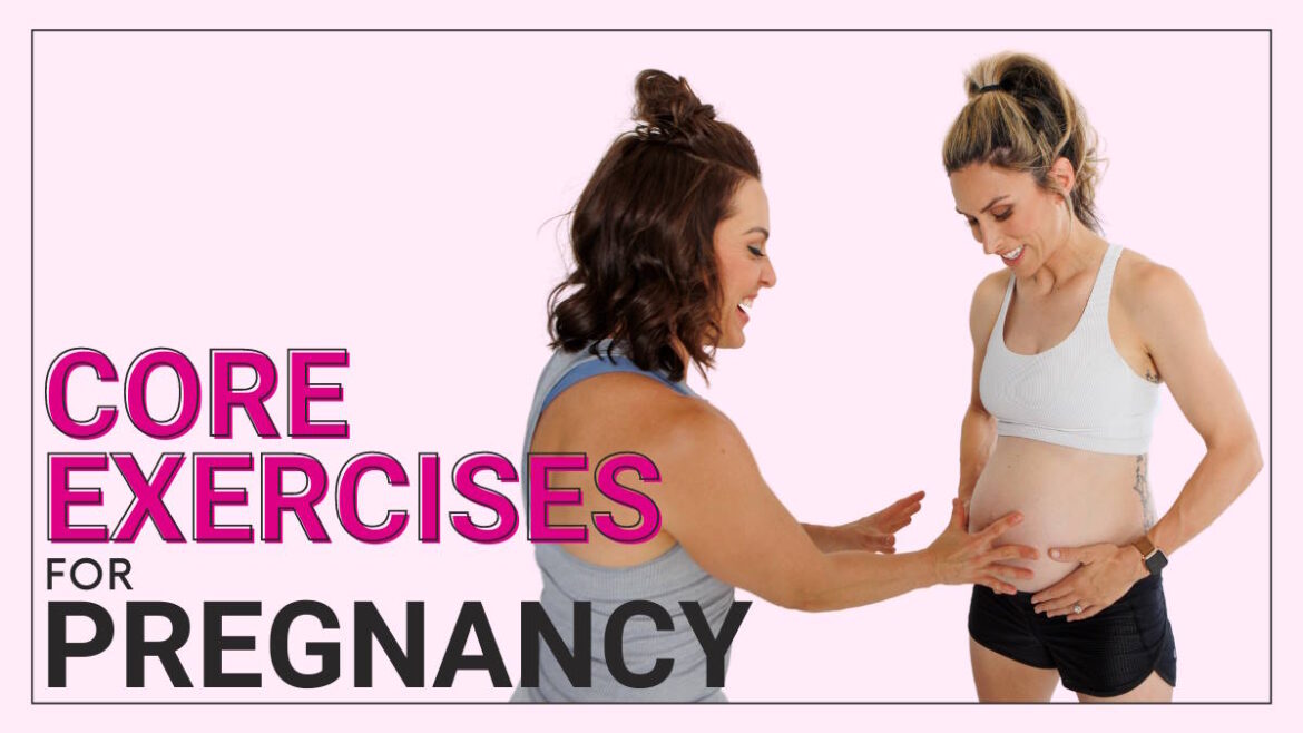 core exercises for pregnancy